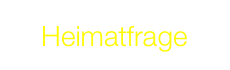    Heimatfrage